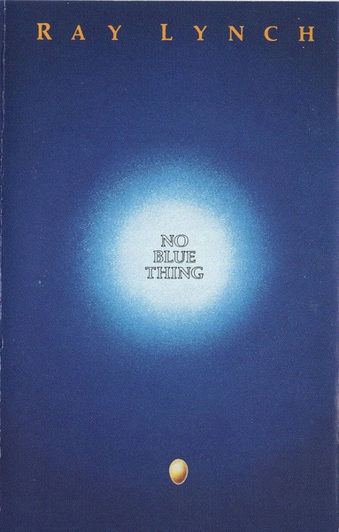 Ray Lynch - No Blue Thing | Music West Records (MWCS-103) - main Ray Lynch - No Blue Thing | Music West Records (MWCS-103) - main