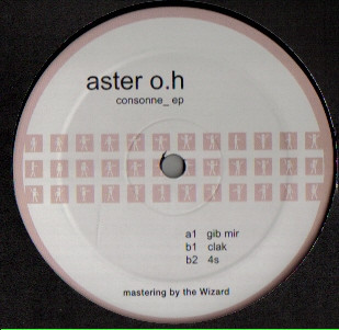 Aster O.H - Consonne EP | Not On Label (ASTER 00)