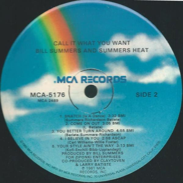 Bill Summers & Summers Heat - Call It What You Want | MCA Records (MCA-5176) - 4 Bill Summers & Summers Heat - Call It What You Want | MCA Records (MCA-5176) - 4