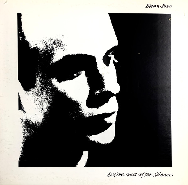 Brian Eno - Before And After Science | Editions EG (ENO 4) - main Brian Eno - Before And After Science | Editions EG (ENO 4) - main