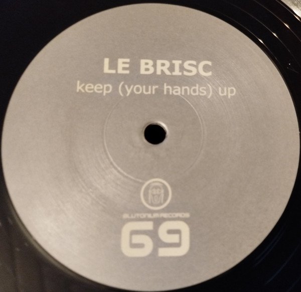 Le Brisc - Keep (Your Hands) Up | Blutonium Records (BLU - 069) - 4 Le Brisc - Keep (Your Hands) Up | Blutonium Records (BLU - 069) - 4