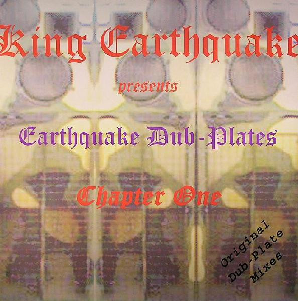 King Earthquake - Earthquake Dub-Plates Chapter One | King Earthquake (KELP001)