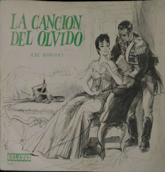 Jose Serrano / Orquesta Sinfónica Española / Rafael Ferrer - La Canción Del Olvido | Orlador (50131) - main