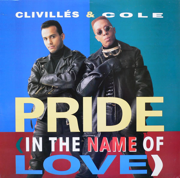 Clivillés & Cole - Pride (In The Name Of Love) | Columbia (44 74135) - main