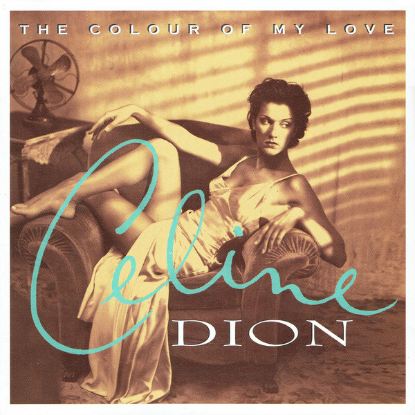 Céline Dion - The Colour Of My Love | Columbia (CK 57555) - main Céline Dion - The Colour Of My Love | Columbia (CK 57555) - main