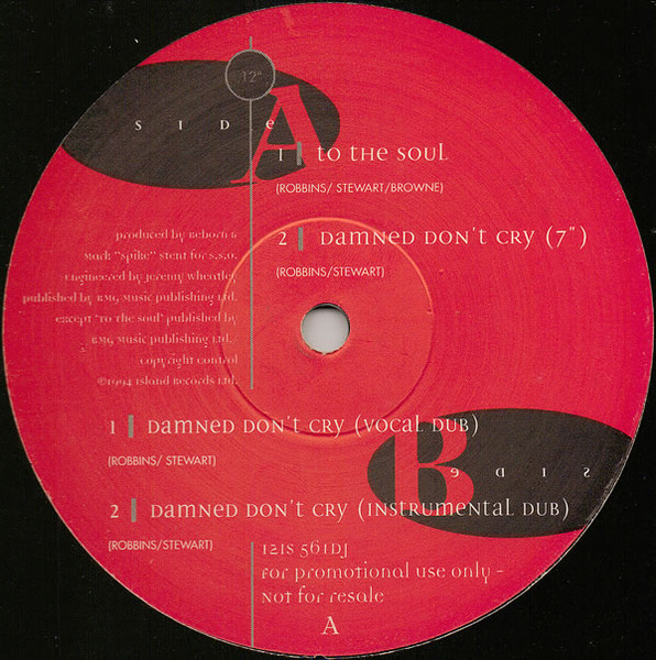 Reborn - To The Soul / Damned Don't Cry | Island Records (12IS 561 DJ)
