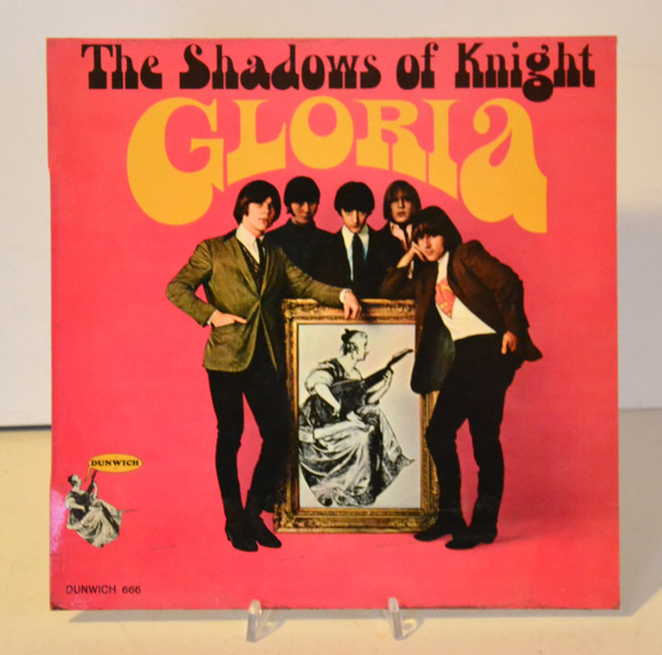 The Shadows Of Knight - Gloria | Dunwich (666)