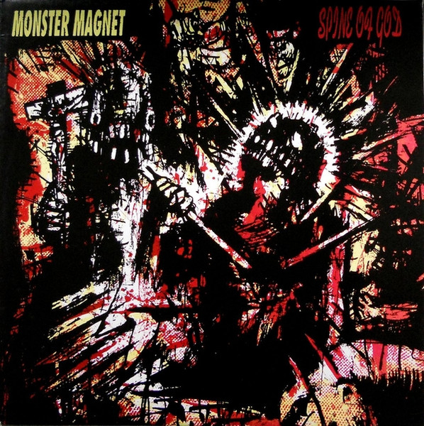 Monster Magnet - Spine Of God | Go Get Organized (G.G.O. 008 91 LP) - main Monster Magnet - Spine Of God | Go Get Organized (G.G.O. 008 91 LP) - main