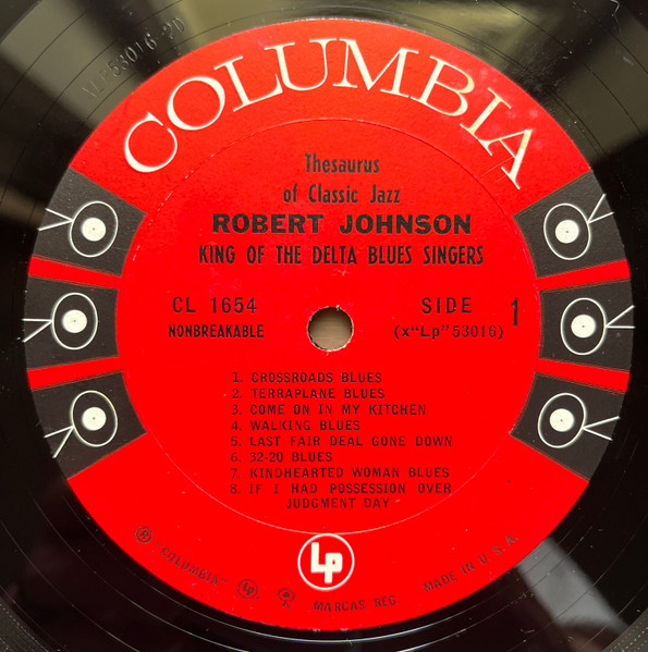 Robert Johnson - King Of The Delta Blues Singers | Columbia (CL 1654) - 3 Robert Johnson - King Of The Delta Blues Singers | Columbia (CL 1654) - 3