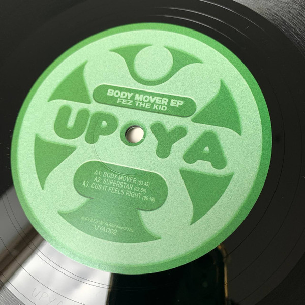 Fez The Kid - Body Mover EP | Up Ya Archives (UYA002)