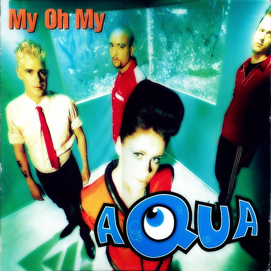 Aqua - My Oh My | Do It Yourself Entertainment (DO IT 08-98)
