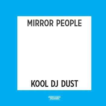 Mirror People / Kool DJ Dust - Echo Life / Back To The Future | Permanent Vacation (PERMVAC 060-1)