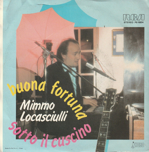 Mimmo Locasciulli - Buona Fortuna / Sotto Il Cuscino | RCA (PB 6804) - 2