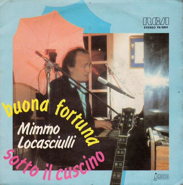 Mimmo Locasciulli - Buona Fortuna / Sotto Il Cuscino | RCA (PB 6804)