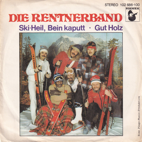 Rentnerband - Ski-Heil, Bein Kaputt / Gut Holz | Hansa (102 686) - main