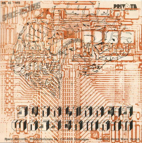 Schaltkreis Wassermann - Sex Is Out, Ich Bin Geklont | Space-Records (SR 81 - 001) - 2 Schaltkreis Wassermann - Sex Is Out, Ich Bin Geklont | Space-Records (SR 81 - 001) - 2