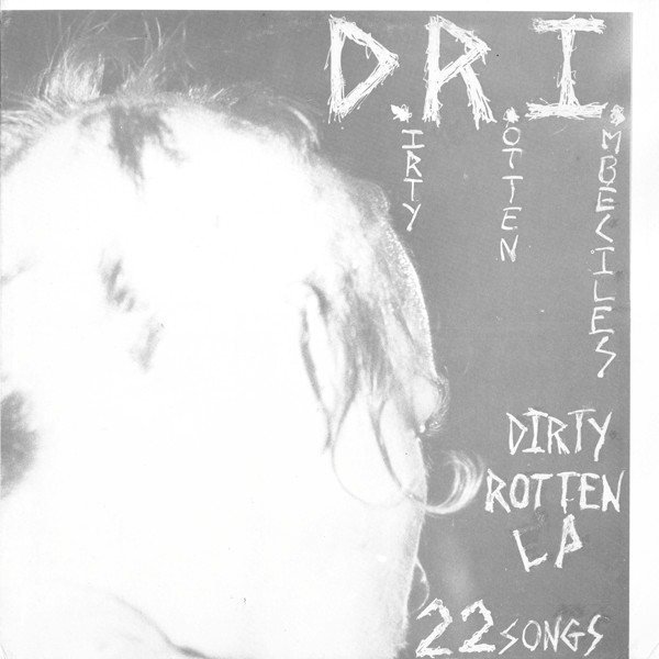 Dirty Rotten Imbeciles - Dirty Rotten LP [Vinyl] | Dirty Rotten Records (DRR 1983)