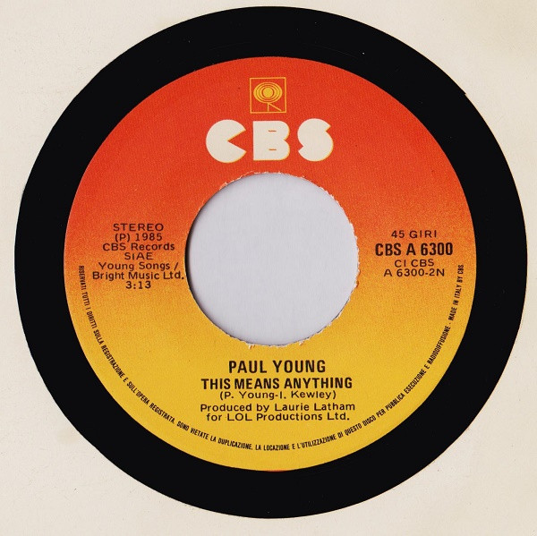 Paul Young - Every Time You Go Away | CBS (CBS A 6300) - 4