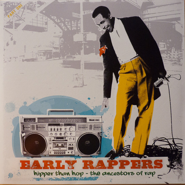 Various - Early Rappers: Hipper Than Hop - The Ancestors Of Rap | Trikont-Our Own Voice (US 0422-1) Various - Early Rappers: Hipper Than Hop - The Ancestors Of Rap | Trikont-Our Own Voice (US 0422-1)