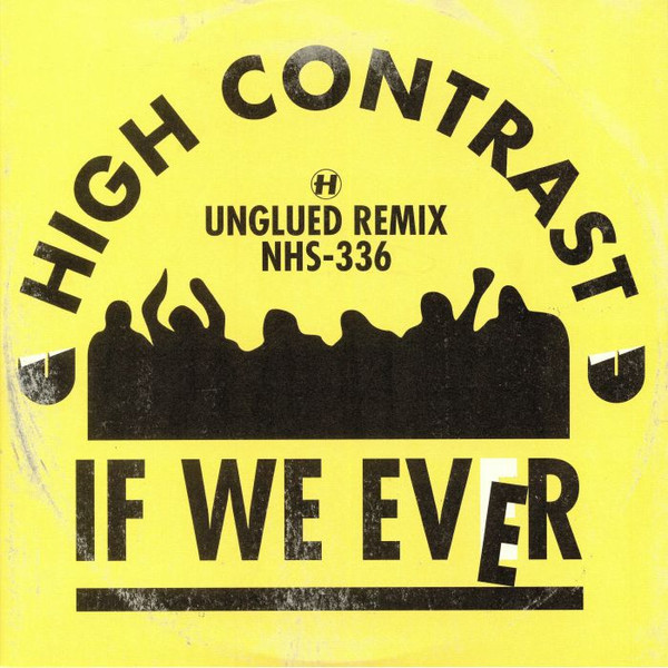 High Contrast - If We Ever (Unglued Remix) | Hospital Records (NHS-336)