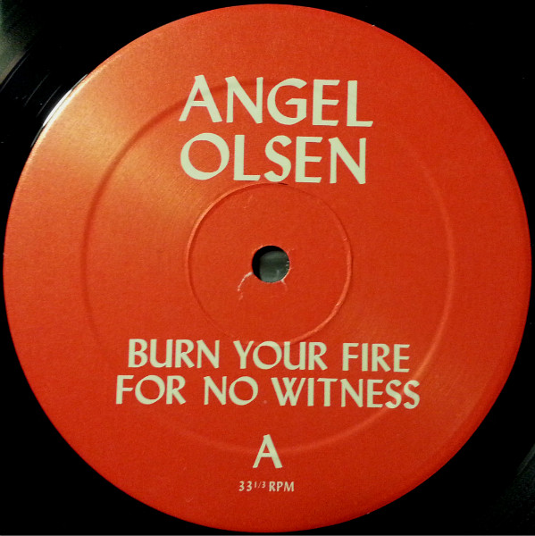 Angel Olsen - Burn Your Fire For No Witness | Jagjaguwar (JAG244) - 3 Angel Olsen - Burn Your Fire For No Witness | Jagjaguwar (JAG244) - 3