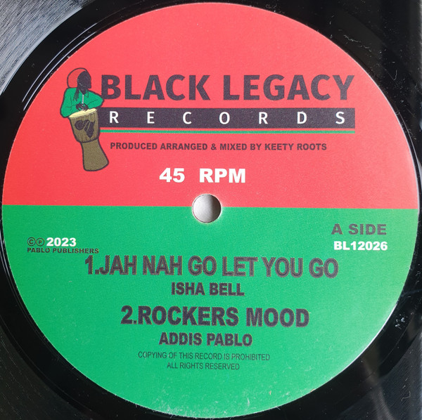 Ishabel / Addis Pablo - Jah Nah Go Let You Go / Rockers Mood | Black Legacy (BL12026) - main Ishabel / Addis Pablo - Jah Nah Go Let You Go / Rockers Mood | Black Legacy (BL12026) - main
