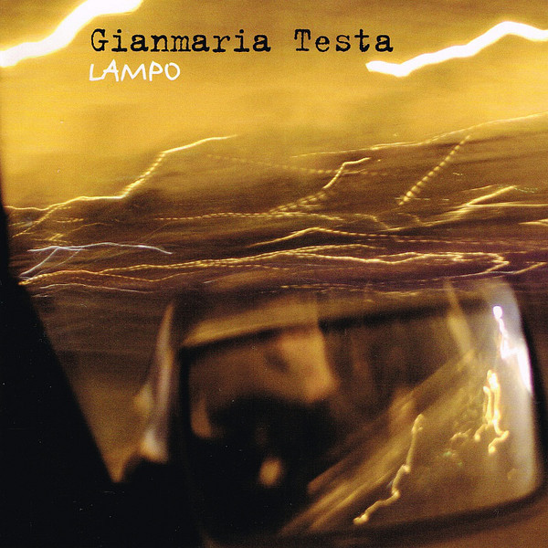 Gianmaria Testa - Lampo | Le Chant Du Monde (874 1546)