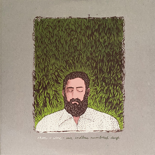 Iron And Wine - Our Endless Numbered Days | Sub Pop (SP1288)