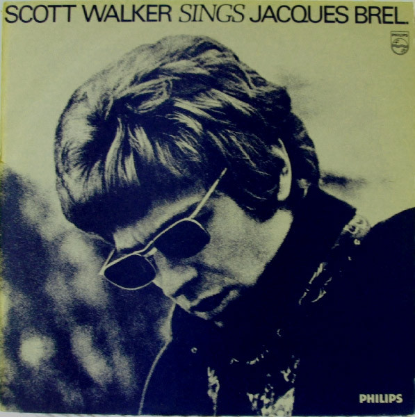 Scott Walker - Scott Walker Sings Jacques Brel | Philips (6359 090)