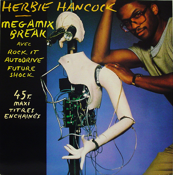 Herbie Hancock - Megamix Break | CBS (CBS A12 4232) - main Herbie Hancock - Megamix Break | CBS (CBS A12 4232) - main