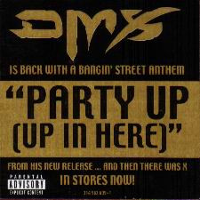 DMX - Party Up (Up In Here) | Def Jam Recordings (314 562 605-1)
