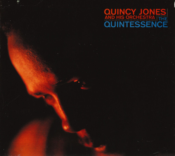 Quincy Jones And His Orchestra - The Quintessence | Impulse! (IMP 12222) - main