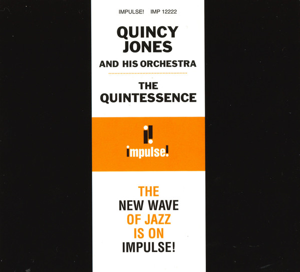 Quincy Jones And His Orchestra - The Quintessence | Impulse! (IMP 12222) - 4
