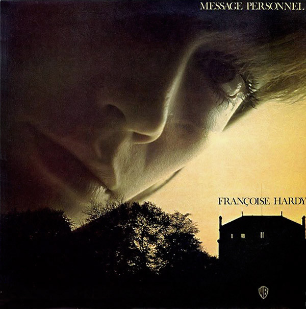 Françoise Hardy - Message Personnel | Warner Bros. Records (56 019) - main Françoise Hardy - Message Personnel | Warner Bros. Records (56 019) - main