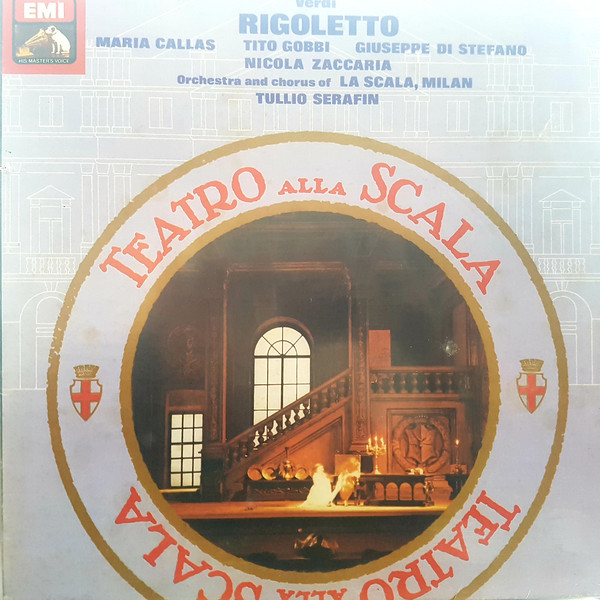 Giuseppe Verdi • Maria Callas • Tito Gobbi • Giuseppe di Stefano • Nicola Zaccaria • Orchestra Del Teatro Alla Scala And Coro Del Teatro Alla Scala Conducted By Tullio Serafin - Rigoletto | His Master's Voice (1018023) - main