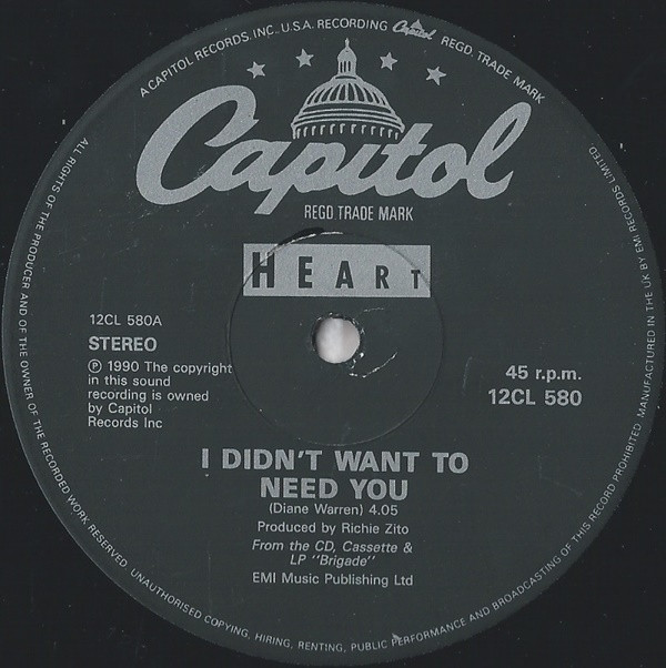 Heart - I Didn't Want To Need You | Capitol Records (12CL 580) - 3