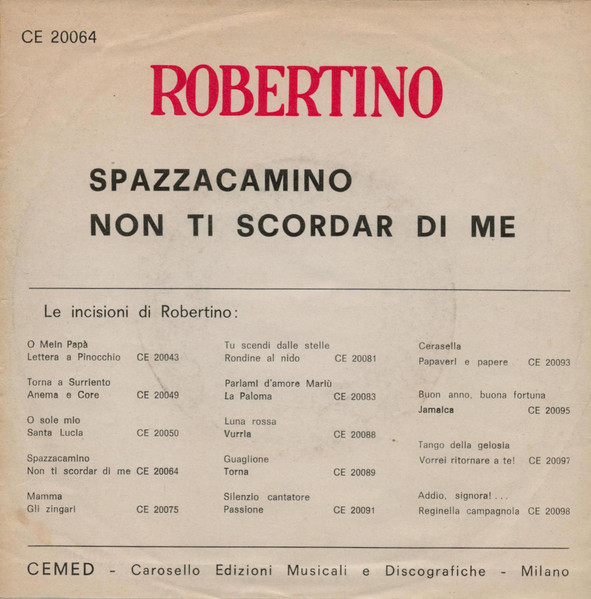 Robertino Loretti - Spazzacamino / Non Ti Scordar Di Me | Carosello (CI 20064) - 2