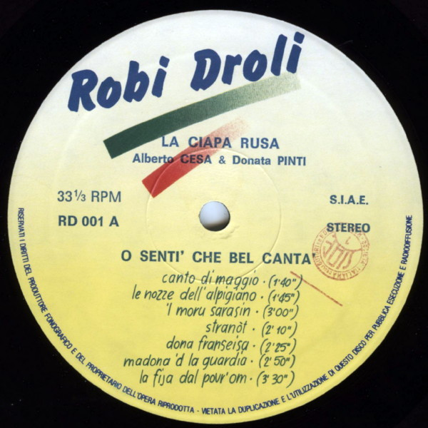 La Ciapa Rusa , Alberto Cesa , Donata Pinti - O Sentì Che Bel Cantà - Canti Della Tradizione Alessandrina | Robi Droli (RD 001) - 2
