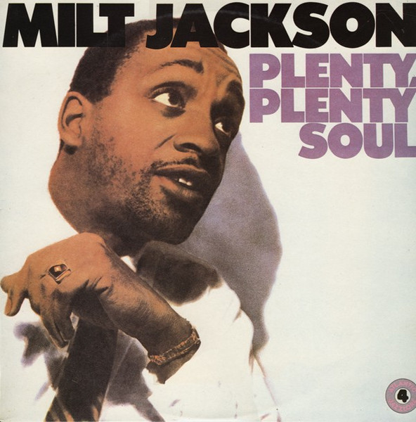 Milt Jackson - Plenty, Plenty Soul | Atlantic (ALT 50229)