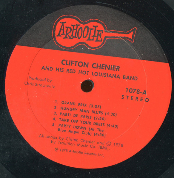 Clifton Chenier And His Red Hot Louisiana Band - Clifton Chenier And His Red Hot Louisiana Band | Arhoolie Records (1078) - 3
