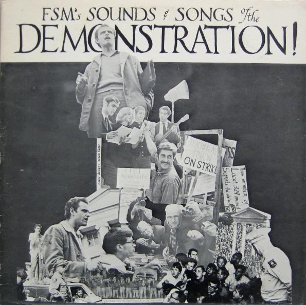 Dave Mandel , Dan Paik , Dave Genesen , Lee Felsenstein , Barry Jablon , Sue Chesney , Kevin Langdon , Richard Schmorleitz , Richard Kampf - FSM's Sounds & Songs Of The Demonstration! | Free Speech Movement (FSM-4) Dave Mandel , Dan Paik , Dave Genesen , Lee Felsenstein , Barry Jablon , Sue Chesney , Kevin Langdon , Richard Schmorleitz , Richard Kampf - FSM's Sounds & Songs Of The Demonstration! | Free Speech Movement (FSM-4)