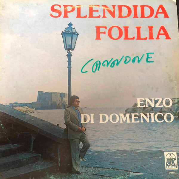 Enzo Di Domenico - Splendida Follia | Edi Record (CS 00121)