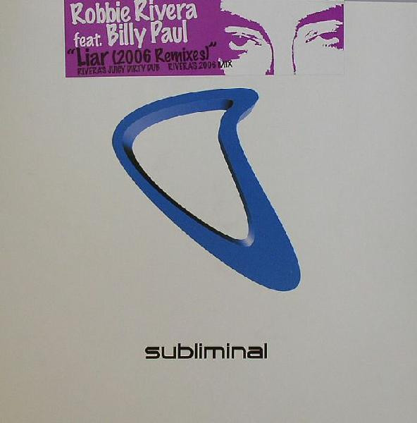 Robbie Rivera - Liar (2006 Remixes) | Subliminal (SUB 163) - main