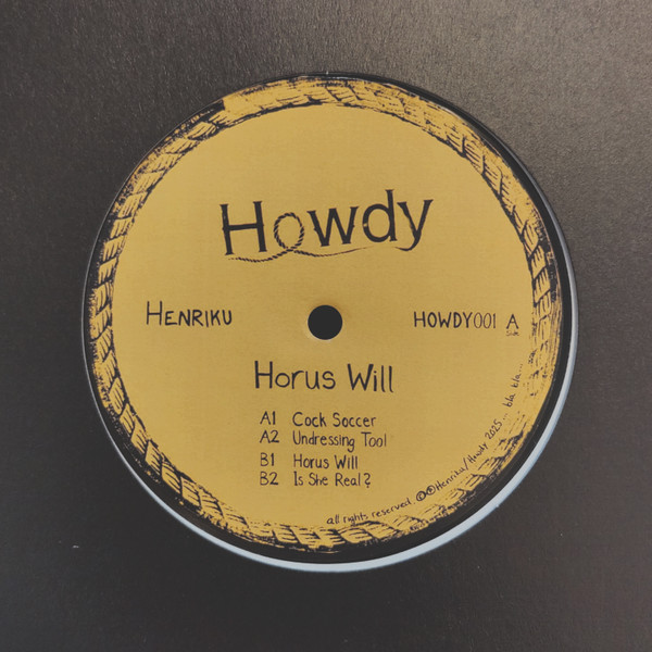Henriku - Horus Will | Howdy (HOWDY001)