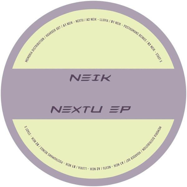 Neik - Nextu EP | Hoarder (HOARDER 007)
