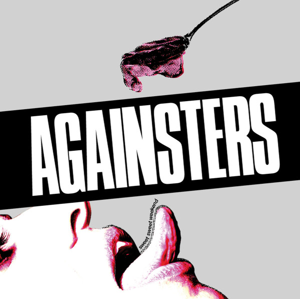 Againsters - Sweet Sweet Weekend | Againsters (none)