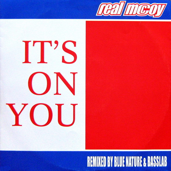 Real McCoy - It's On You | Hansa (74321 67312 1) - main
