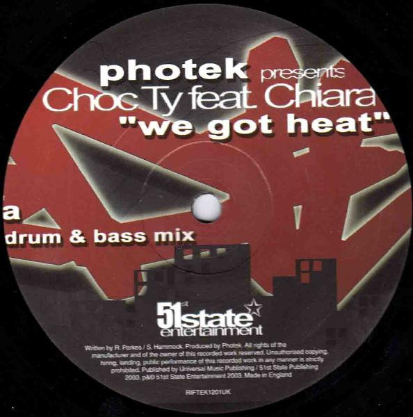 Photek Presents Choc Ty - We Got Heat (Remixes) | 51st State (RIFTEK1201UK)