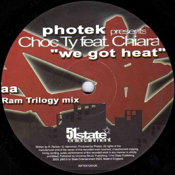 Photek Presents Choc Ty - We Got Heat (Remixes) | 51st State (RIFTEK1201UK) - 2