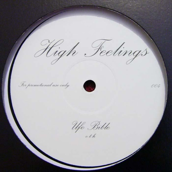 Over The Hill / Computer Haxxor Towxxrantz - Ufo Bible / Human Dynamo | High Feelings (HF004)